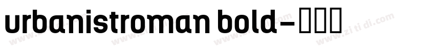 urbanistroman bold字体转换